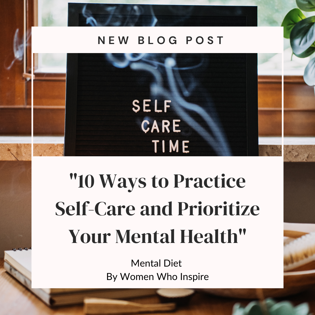 10 Ways to Practice Self-Care and Prioritize Your Mental Health