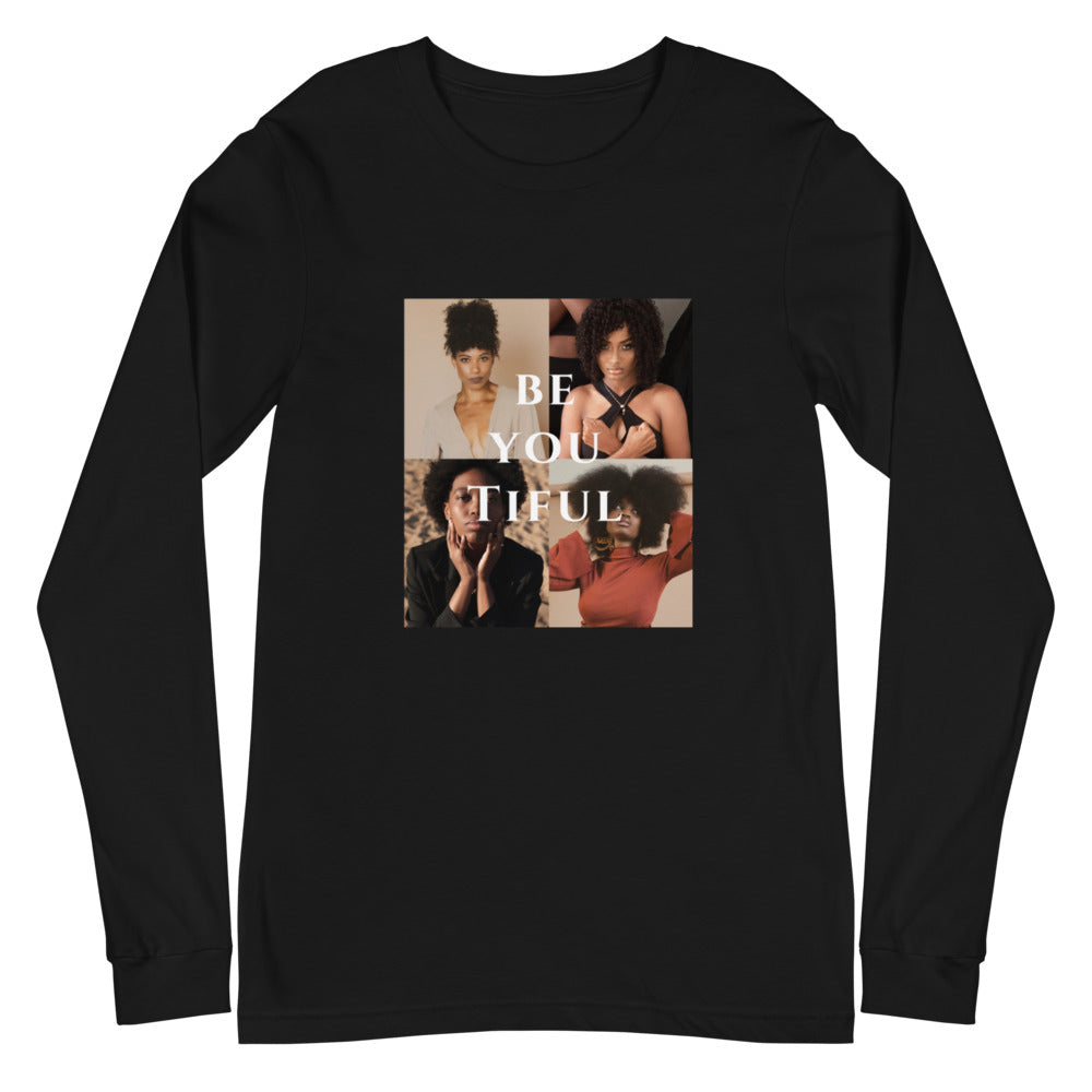 "BE YOU TIFUL" Black Queens Long Sleeve Tee